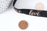 EP Ruban Élastique Large 16mm "LOVE" Or Rose sur Fond Noir – Idéal Bracelet EVJF & Couture X1 mètre (G8310) (adn)